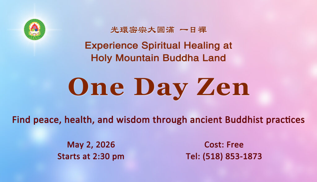 One Day Zen Class, May 2, 2026 @ Holy Mountain Buddha Land | Amsterdam | New York | United States